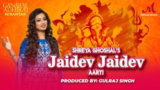 Jaidev Jaidev Aarti  Shreya Ghoshal Gulraj Singh  