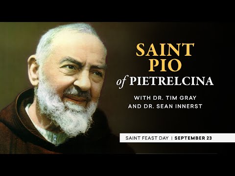 Who Is Saint Padre Pio? | The Catholic Saints Podcast