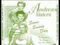 The Andrews Sisters - Some Sunny Day CD3 - Kevin Ma The Andrews Sisters - Some Sunny Day CD3