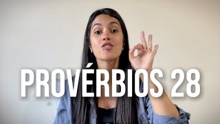 PROVÉRBIOS 28 - A SABEDORIA ESTÁ TE ALERTANDO