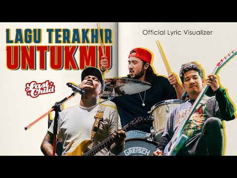 Last Child - Lagu Terakhir Untukmu (New Version) | Official Lyric Video