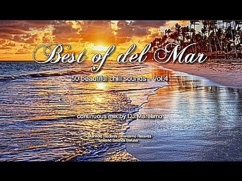 DJ Maretimo - Best Of Del Mar Vol.4 (Full Album) HD, 2018, 4+Hours, Beautiful Chill Cafe Mix