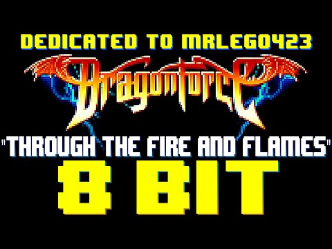 Through The Fire and Flames [8 Bit Cover Tribute to Dragonforce] - 8 Bit Universe