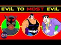 Batman The Animated Series Villains Evil To Most Evil