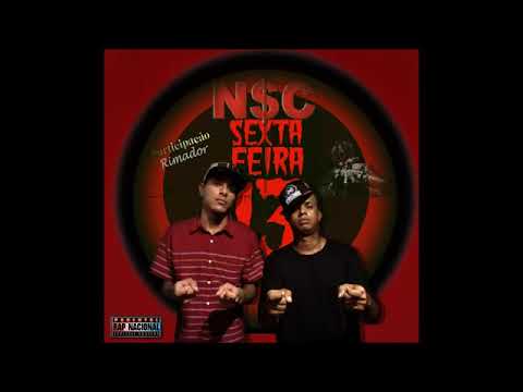NSC - Neurônios SubConsciente feat Rimador - Sexta feira 13