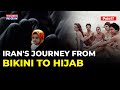 From Allowing Bikinis To Now Raising Hijab Alert Tragic Turnaround In Iran After Islamic Revolution