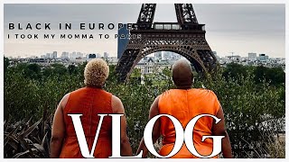 VLOG: Black in Europe | I Took My Momma to Paris