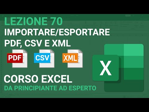 Import Export PDF, CSV and XML - EXCEL TUTORIAL ITALIAN 70