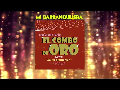 MI BARRANQUILLERA / CON MUCHO SABOR - EL COMBO DE ORO | Música Tropical