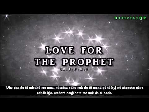 Dashuria ndaj Muhamedit s.a.w.s-{Love for the prophet}