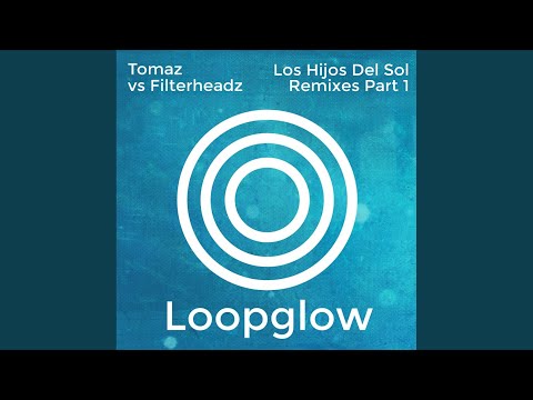 Los Hijos Del Sol (Filterheadz 2015 Mix)