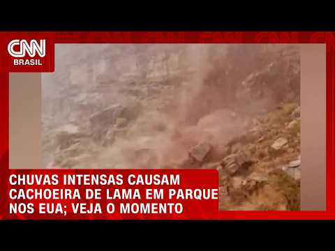 Chuvas intensas causam cachoeira de lama em parque nacional nos EUA; veja | CNN BRASIL