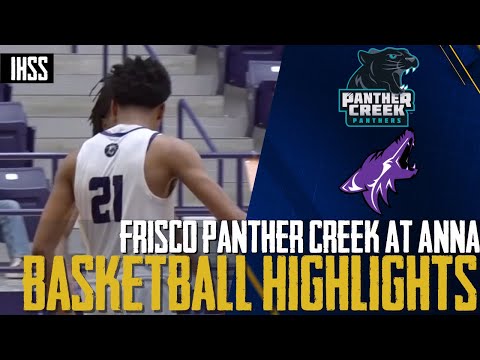 Frisco Panther Creek at Anna - 2023 Week 23 Basketball Highlights