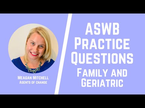 ASWB Practice Questions - Family and Geriatric - LMSW, LSW, LCSW Exams - Social Work Shorts