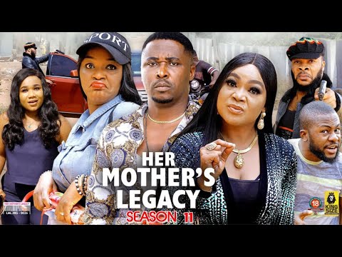 Her Mother's Legacy Season 11-(New Trending Movie) Onny Micheal 2022 Latest Nigerian Nollywood Movie