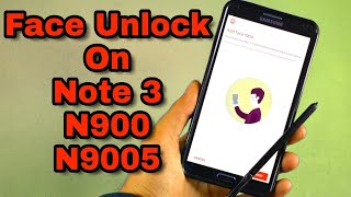 Face Unlock On Note 3 N900/N9005 On Stock Firamware 5.0 (Root)