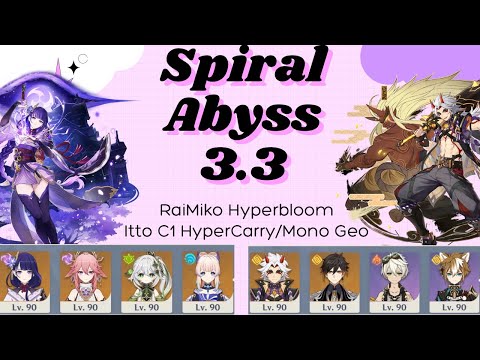RaiMiko Hyperbloom x Itto C1 Hyper Carry/Mono Geo (Spiral Abyss 3.3 Floor 12)