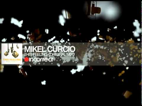Mikel Curcio - This Feeling {Incorrect Music} - OFFICIAL VIDEO