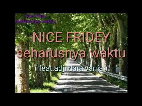 Nice friday ft adji dara vanila