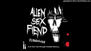 Alien Sex Fiend - Now I'm Feeling Zombified [Alt Mix 3]