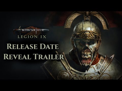 King Arthur: Legion IX - Release Date Reveal Trailer