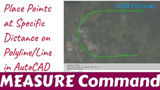 AC10 Place Points at Specific Distance intervals on Polyline or Line in AutoCAD/MEASURE Command