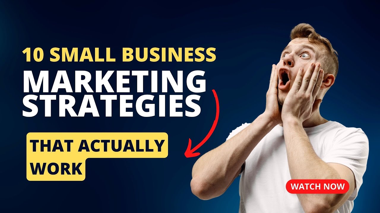 10 Small Business Marketing Strategies That Actually Work | Business Brain USA