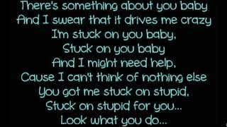 Chris Brown - Stuck On Stupid lyrics