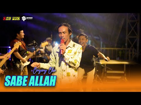 SABE ALLAH - ONYENG OKE || ONE PRO ( Live Khitanan GATRA CAHYA ARIFIN Putra Dari Bpk Ali PX )