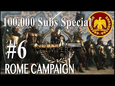 100,000 Sub Special Campaign - Divide Et Impera - Rome #6