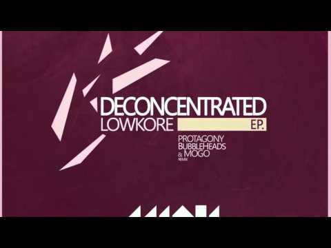 LowKore - Deconcentrated (Mogo Remix)