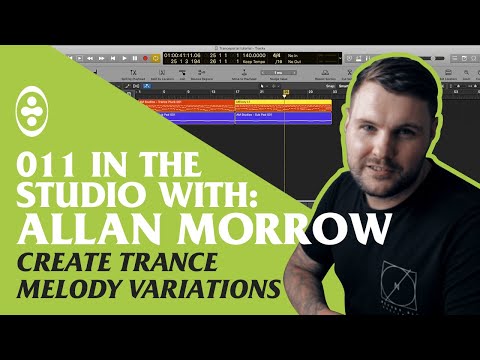 Create Trance Melody Variations - Tranceportal In The Studio With Allan Morrow #11