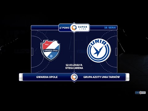 19 Seria Gwardia Opole - Grupa Azoty Unia Tarnów SKRÓT