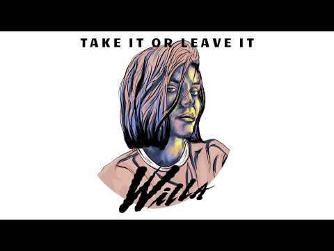 Willa - Take It Or Leave It (Official Audio)