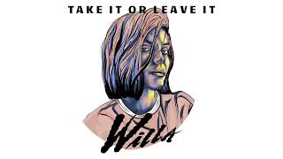 Willa - Take It Or Leave It (Official Audio)