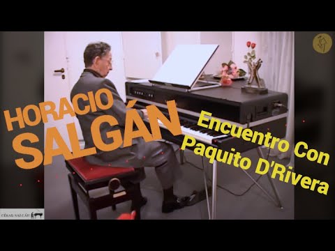 Horacio Salgán - Aquellos Tangos Camperos / Encuentro con el Mtro. Paquito D'Rivera