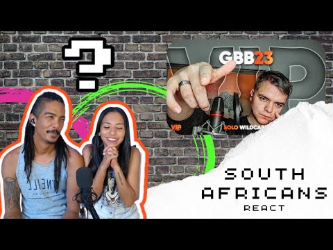 Your favorite SOUTH AFRICANS react - Remix | VIP | GBB 2023 Solo Wildcard