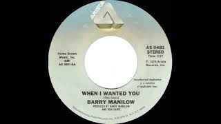 1980 HITS ARCHIVE: When I Wanted You - Barry Manilow (stereo 45--#1 A/C)