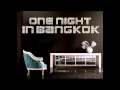 DJ Space'c One Night In Bangkok R P Mix