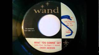 Chuck Jackson - What You Gonna Say (1962)