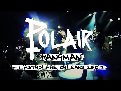 POLAIR - "Hangman" live @ L'Astrolabe (Orléans, FR)  20/10/2017 MIXCAM