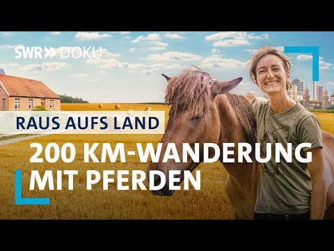 Video Thumbnail: Lunas Umzug auf den Bauernhof mit ihren Pferden | Raus aufs Land | SWR Doku