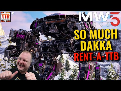 DAKKA INSANITY CRAB! - 06 RENT-A-TTB - Mechwarrior 5 Mercenaries DLC