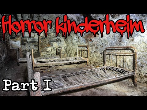 Das HORROR KINDERHEIM Teil 1 - WURDEN HIER KINDER GEQUÄLT ? | LOST PLACES