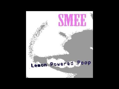 Smee - Lemon Powered Poop [Full Album]