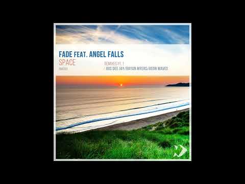 Fade feat Angel Falls - Space (Iris Dee Jay Remix)