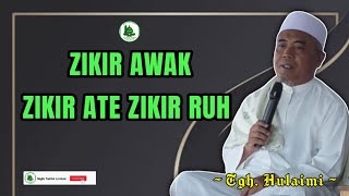Download lagu ZIKIR AWAK ZIKIR ATE ZIKIR RUH ‼️ TGH. HULAIMI mp3 Download lagu ZIKIR AWAK ZIKIR ATE ZIKIR RUH ‼️ TGH. HULAIMI mp3