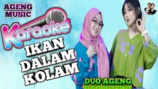 Download lagu KARAOKE IKAN DALAM KOLAM Tanpa Vokal Duo Ageng ft ... mp3