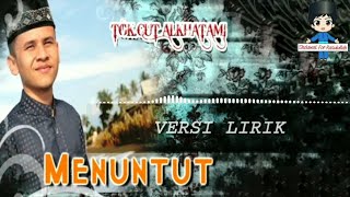 Download lagu Lirik Lagu Qasidah Tgk. Cut Al-Khatami - Menuntut [Album Kolaborasi Dengan Nasyid Ternama Di Aceh]. mp3