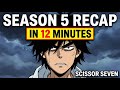 Scissor Seven Season 5 In 12 Minutes Secrets REVEALED Full Anime Recap